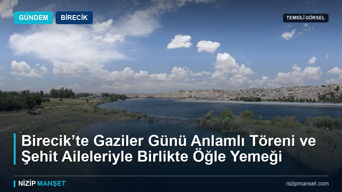 Birecik'te Gaziler Günü'nde onurlu tören ve yemek