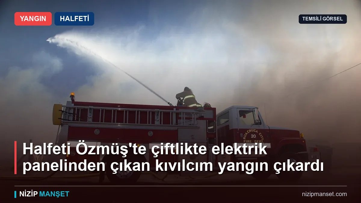 Halfeti Özmüş'te çiftlikte elektrik panelinden çıkan kıvılcım yangın çıkardı
